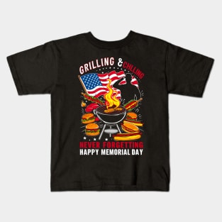 Grilling and chilling never forgetting Happy Memorial day | Veteran lover gifts Kids T-Shirt